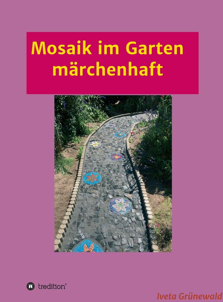 Mosaik im Garten märchenhaft