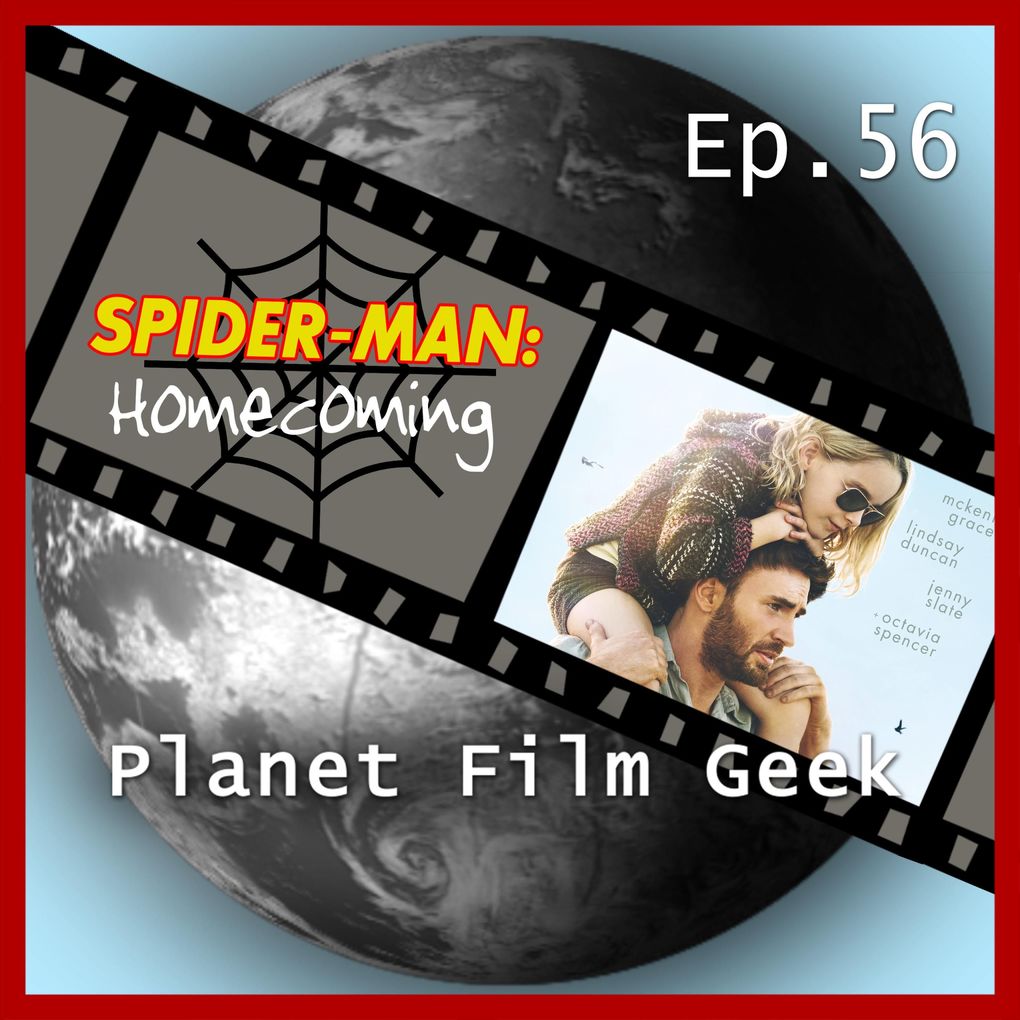Planet Film Geek PFG Episode 56: Spider-Man: Homecoming Gifted
