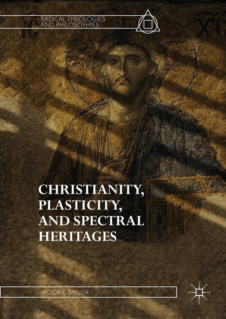 Christianity Plasticity and Spectral Heritages