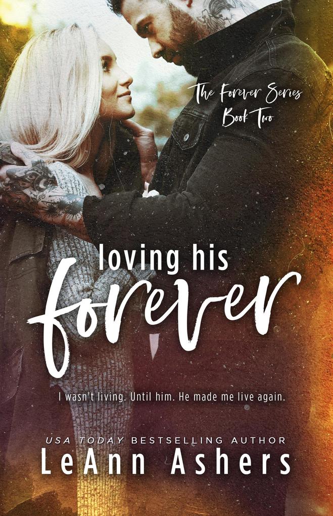 Loving His Forever (The Forever Series #2)