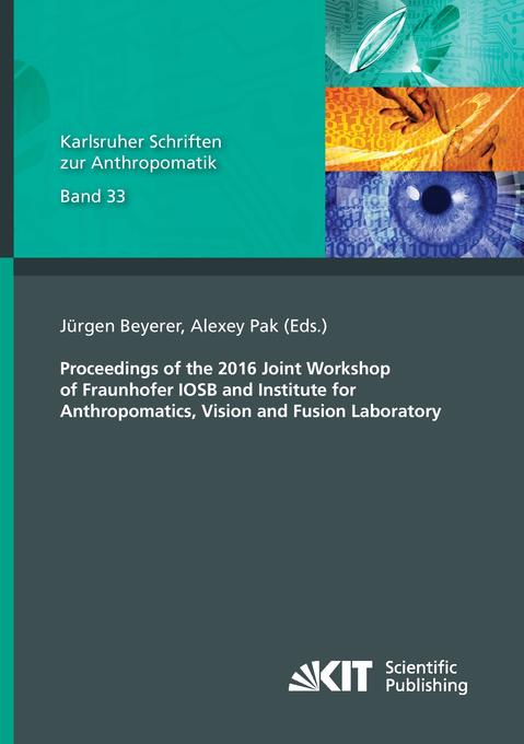 Proceedings of the 2016 Joint Workshop of Fraunhofer IOSB and Institute for Anthropomatics Vision and Fusion Laboratory