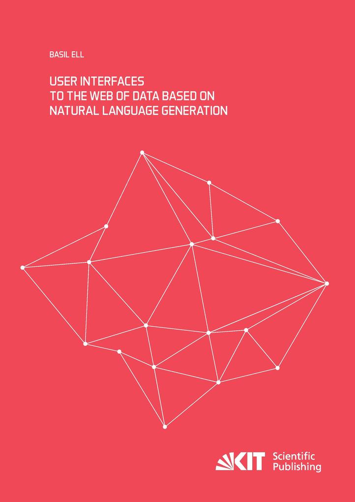 User Interfaces to the Web of Data based on Natural Language Generation