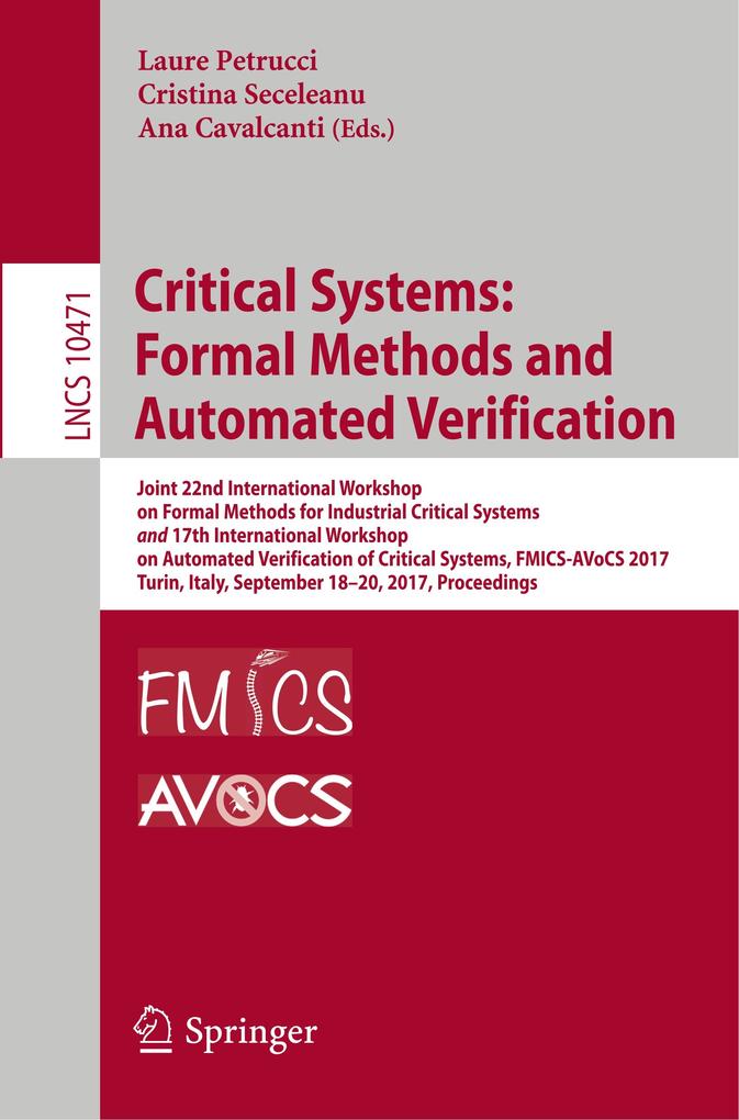 Critical Systems: Formal Methods and Automated Verification