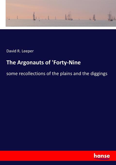 Image of The Argonauts of 'Forty-Nine