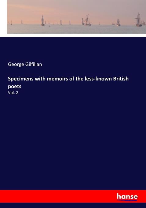 Specimens with memoirs of the less-known British poets