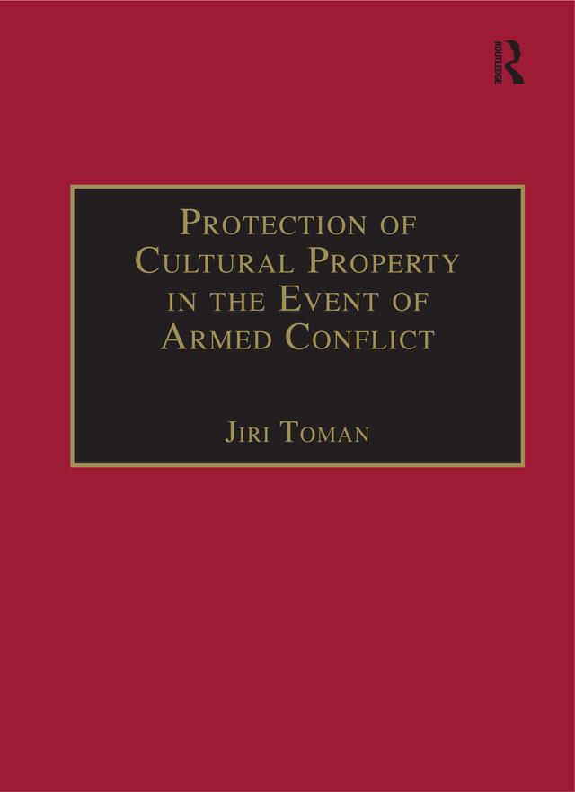 Protection of Cultural Property in the Event of Armed Conflict