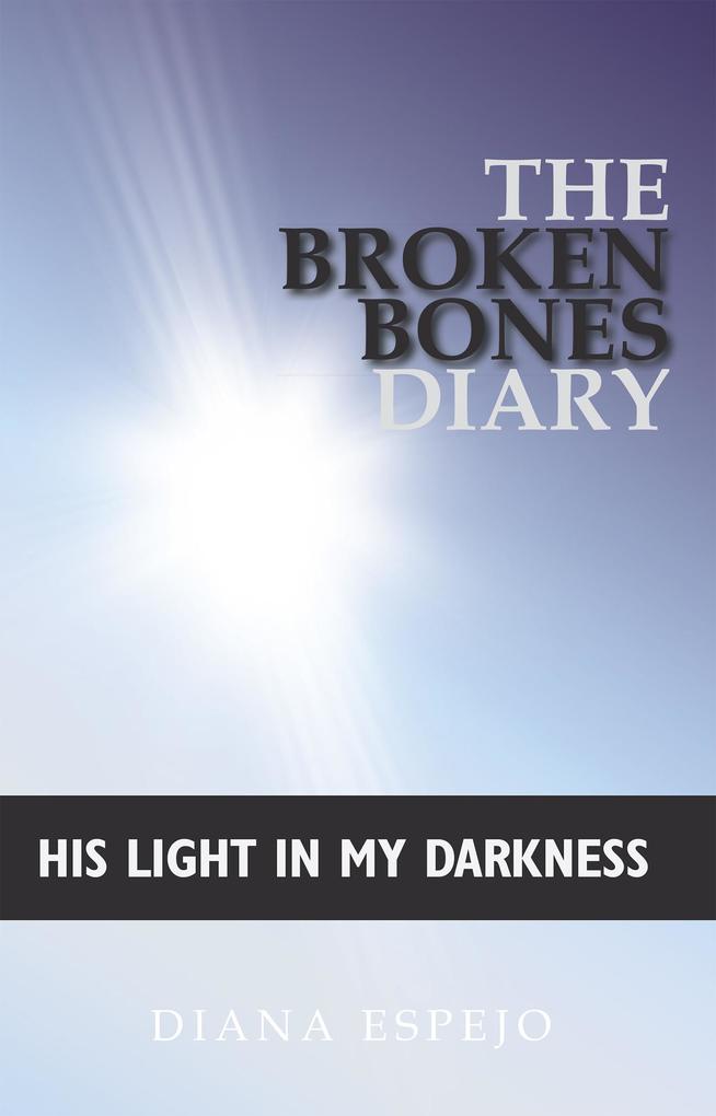 The Broken Bones Diary