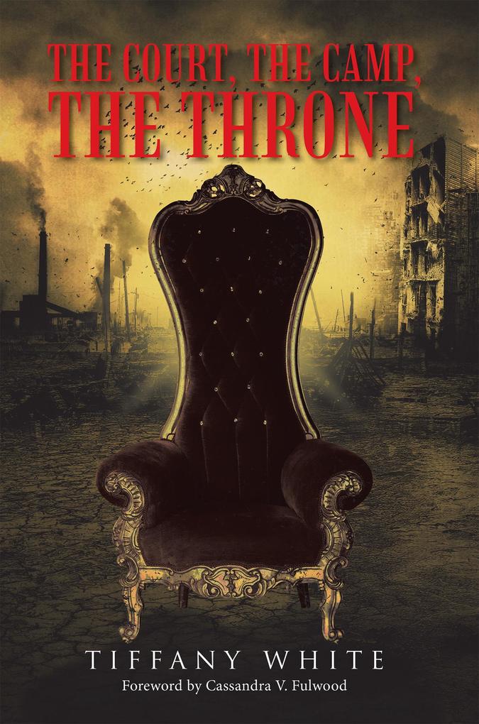 The Court the Camp the Throne