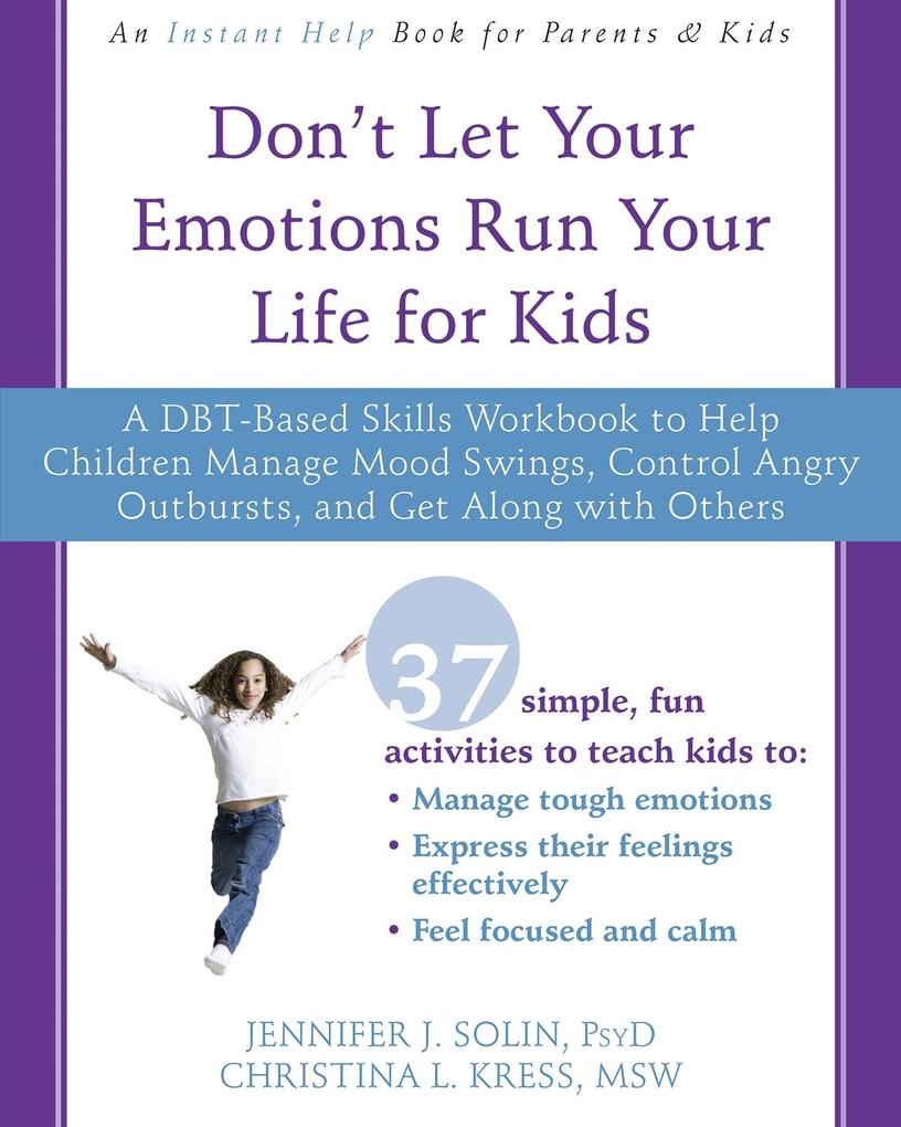 Don‘t Let Your Emotions Run Your Life for Kids