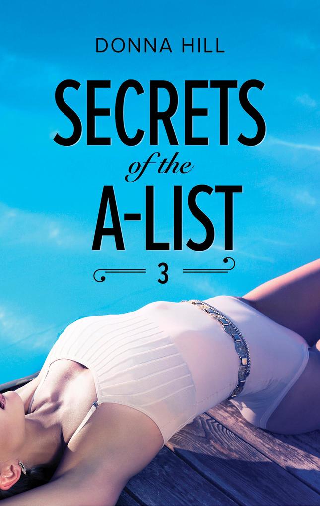 Secrets Of The A-List (Episode 3 Of 12) (A Secrets of the A-List Title Book 3) (Mills & Boon M&B)