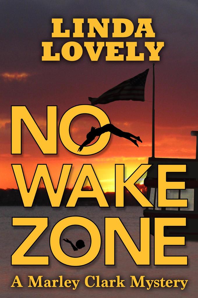 No Wake Zone (Marley Clark Mysteries #2)