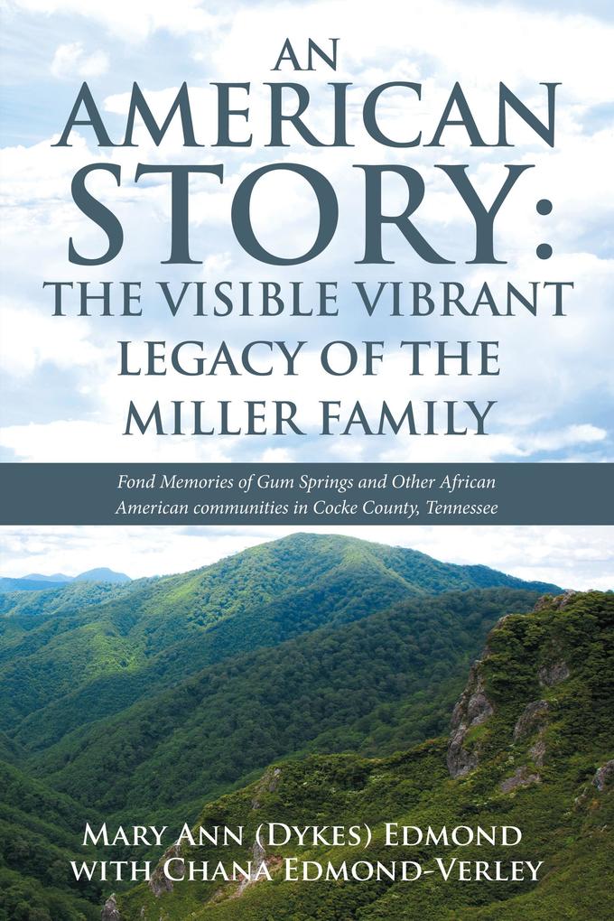 An American Story: the Visible Vibrant Legacy of the Miller Family
