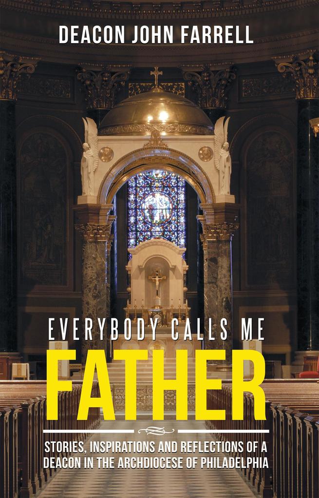 Everybody Calls Me Father