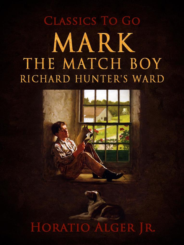 Mark The Match Boy Richard Hunter‘s Ward