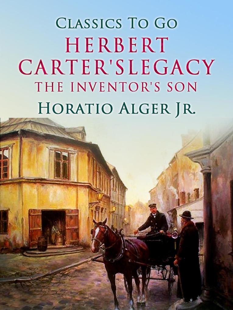Herbert Carter‘s Legacy The Inventor‘s Son