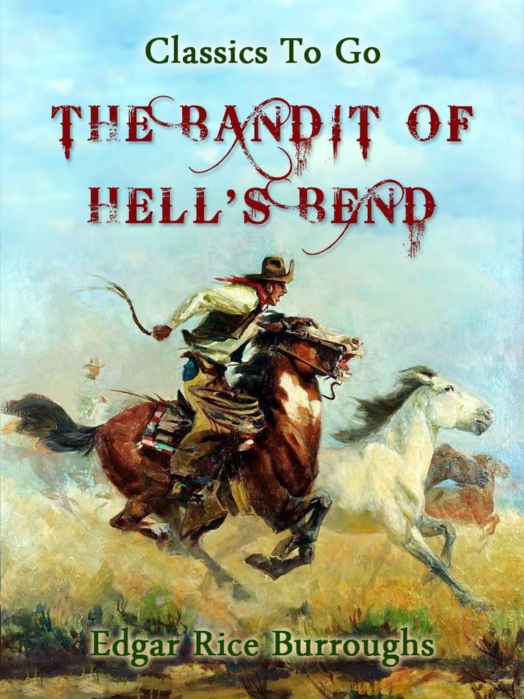 The Bandit of Hell‘s Bend