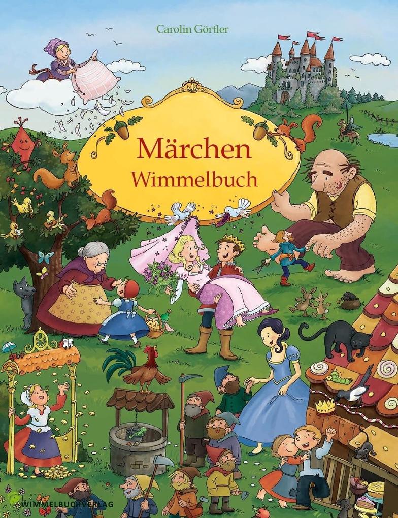 Märchen Wimmelbuch für Kinder ab 3 Jahren (Bilderbuch ab 3 Jahre Mein Gebrüder Grimm Märchenbuch)