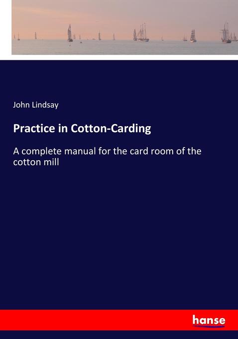 Practice in Cotton-Carding