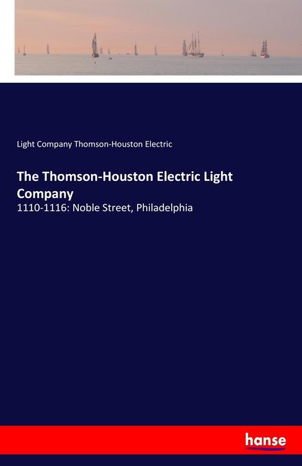 The Thomson-Houston Electric Light Company