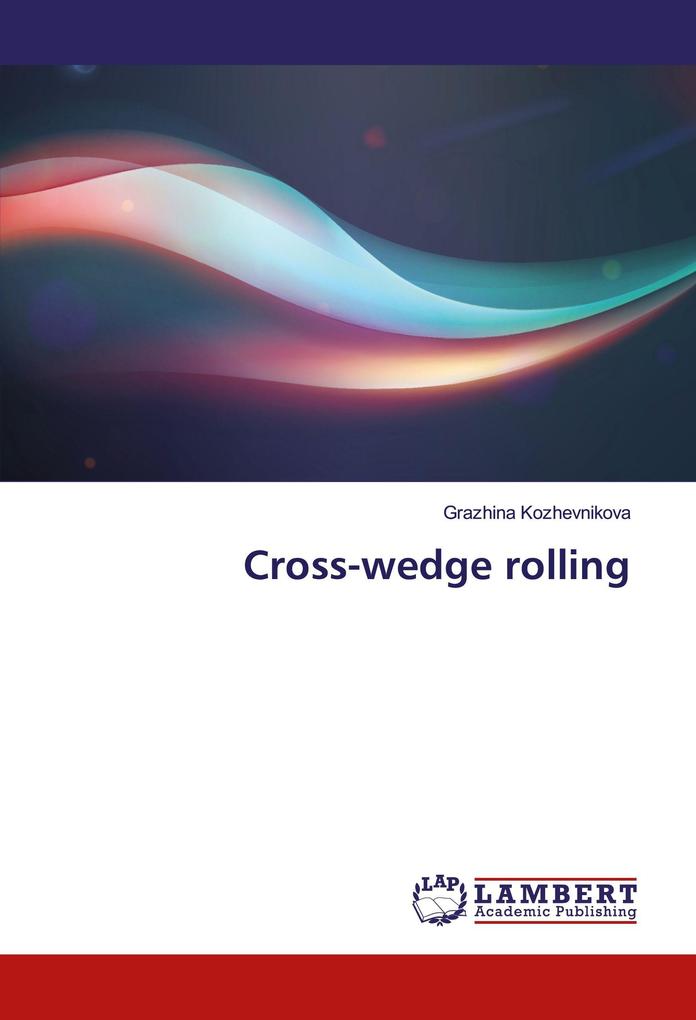 Cross-wedge rolling