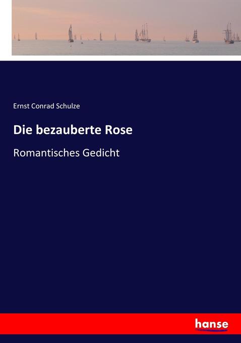 Image of Die bezauberte Rose
