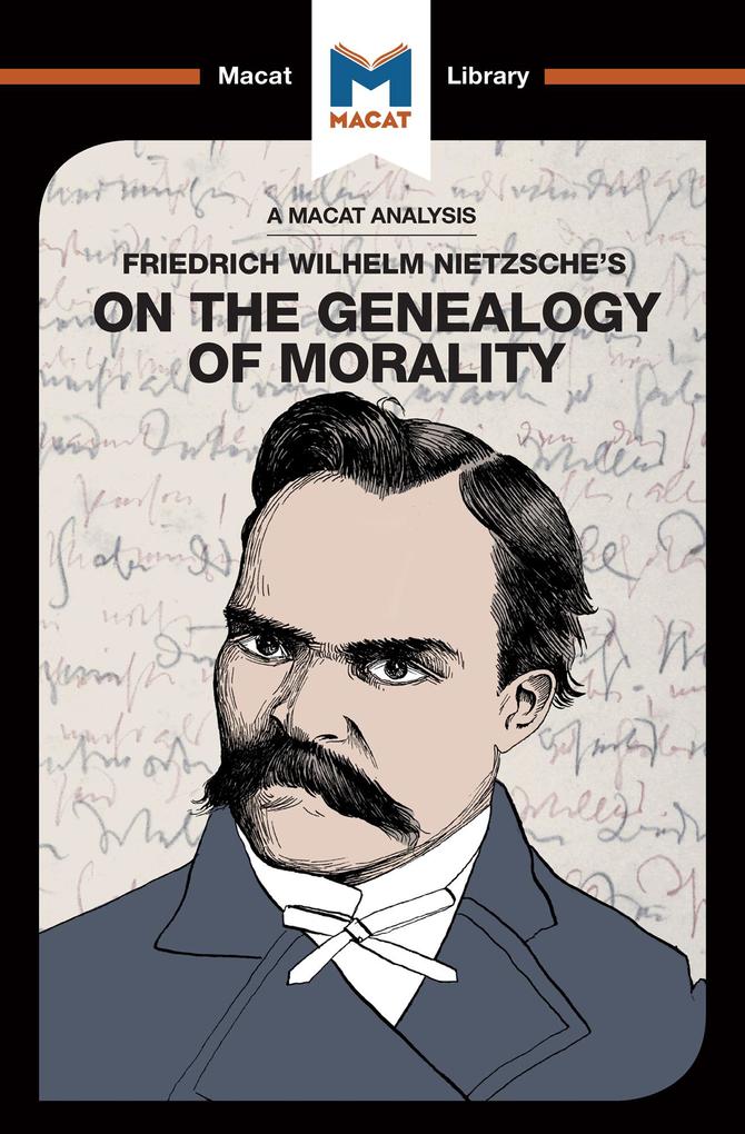 An Analysis of Friedrich Nietzsche‘s On the Genealogy of Morality