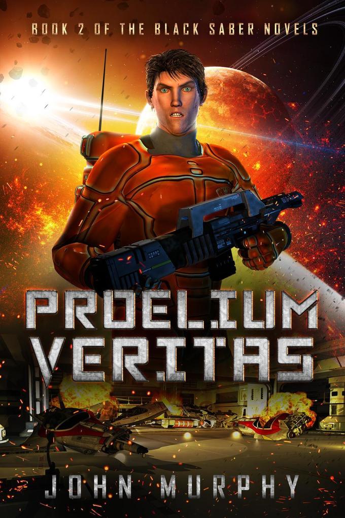 Proelium Veritas (Black Saber Novels #2)