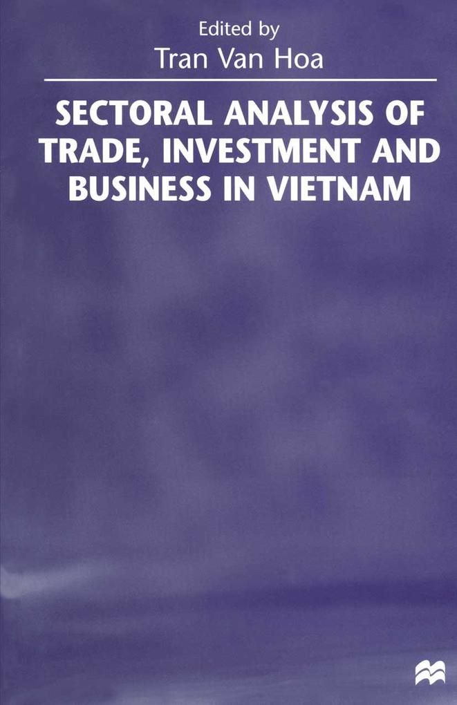 Sectoral Analysis of Trade Investment and Business in Vietnam