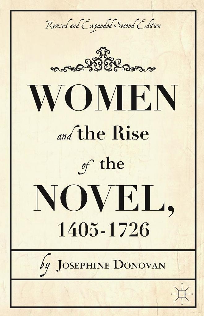 Women and the Rise of the Novel 1405-1726