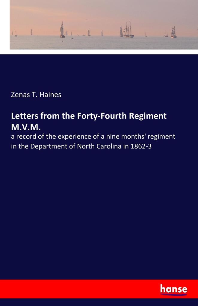 Image of Letters from the Forty-Fourth Regiment M.V.M.