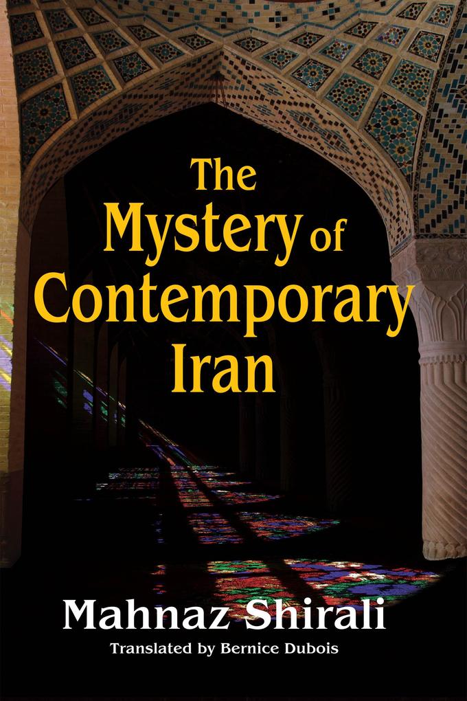 The Mystery of Contemporary Iran