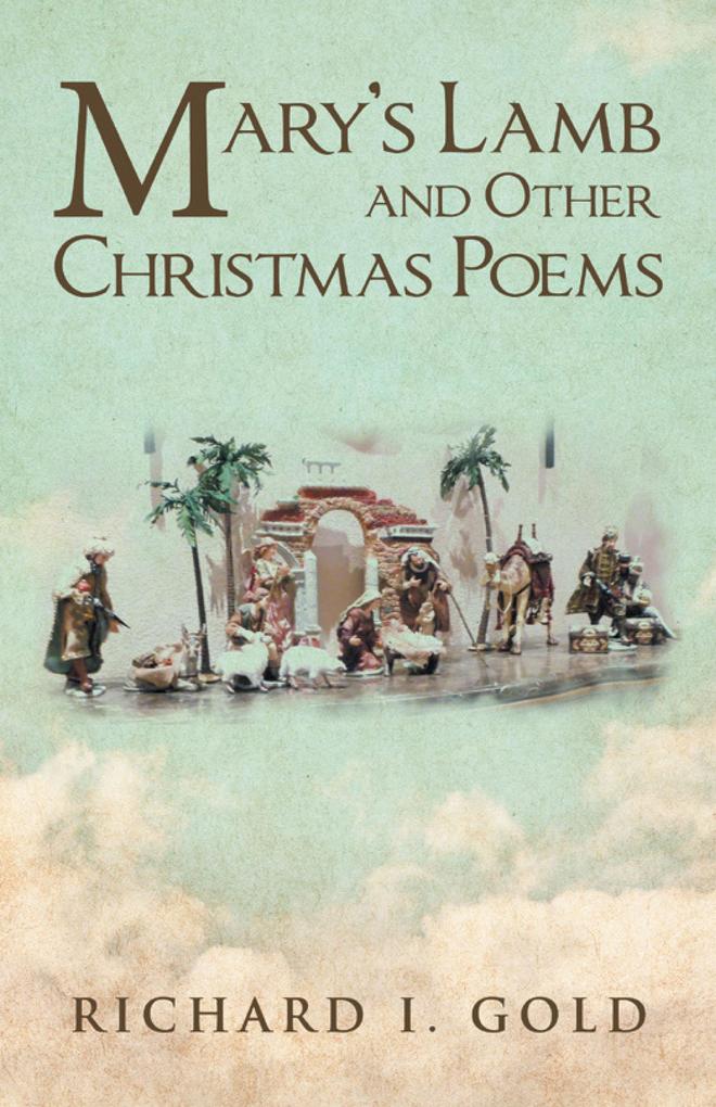 Mary‘S Lamb and Other Christmas Poems