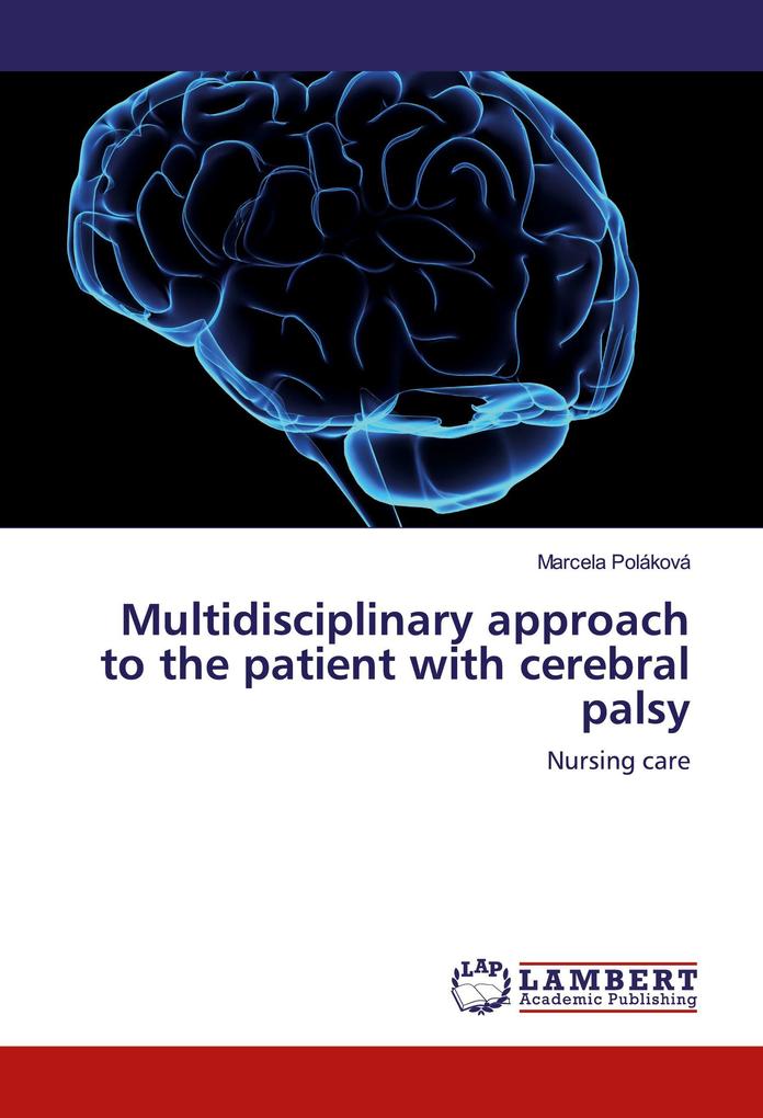 Multidisciplinary approach to the patient with cerebral palsy