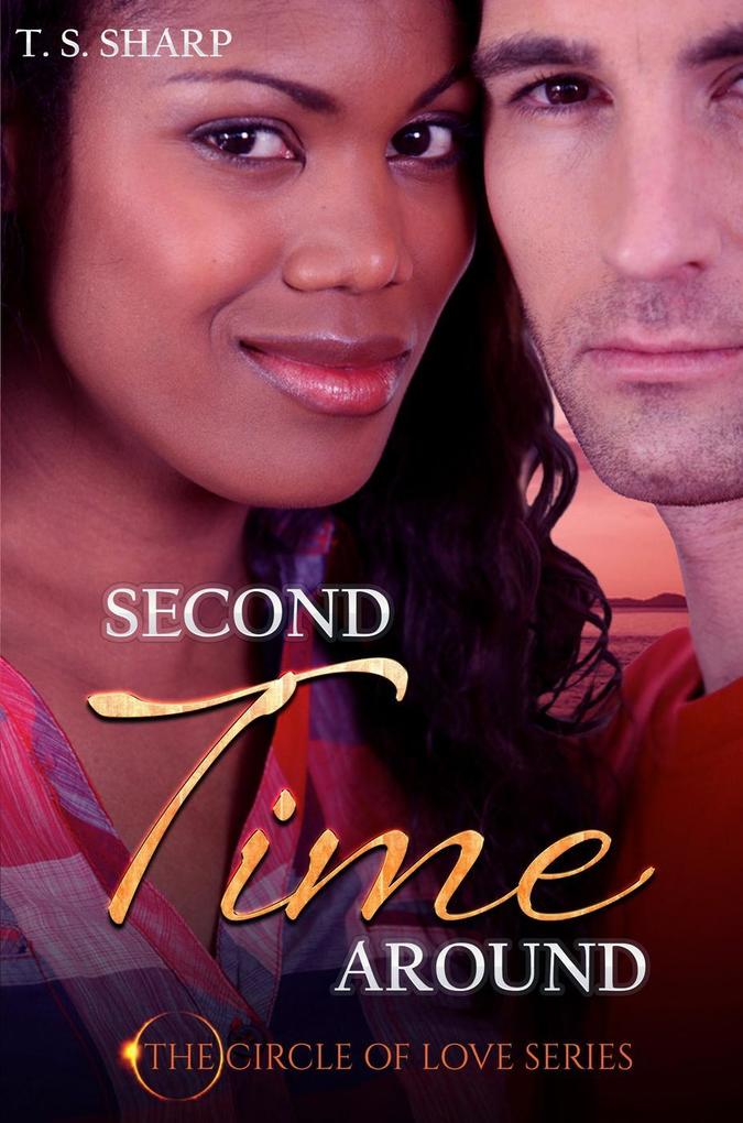 Second Time Around (The Circle of Love #2)