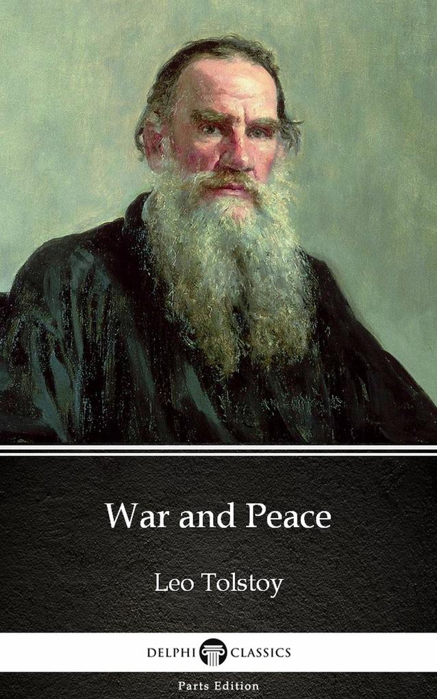 War and Peace by Leo Tolstoy (Illustrated)