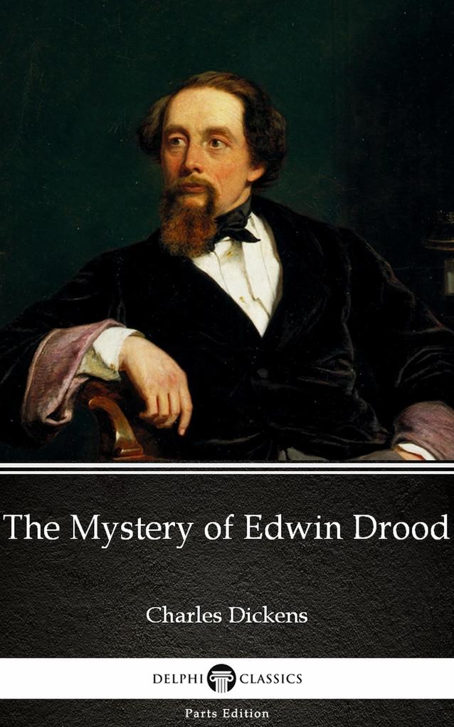 The Mystery of Edwin Drood by Charles Dickens (Illustrated)