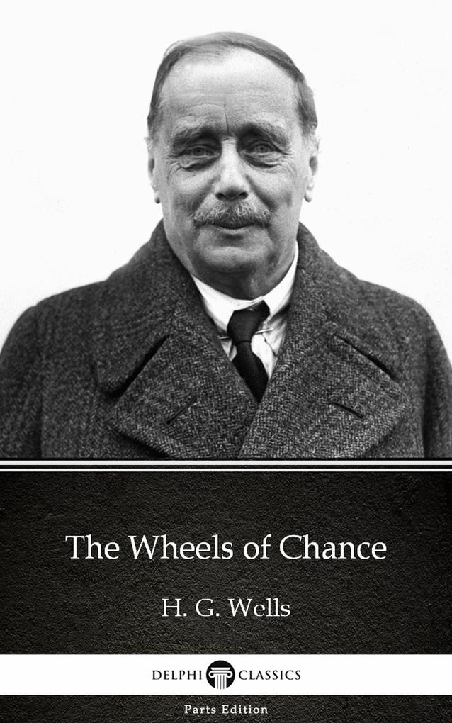 The Wheels of Chance by H. G. Wells (Illustrated)
