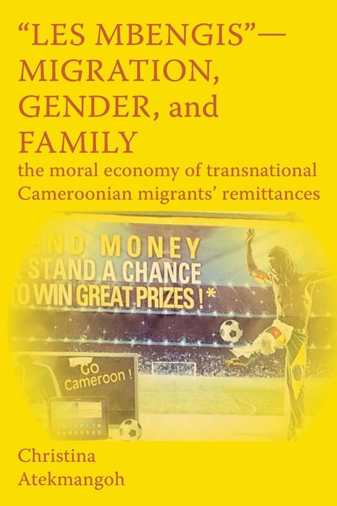 'Les Mbengis'-Migration Gender and Family