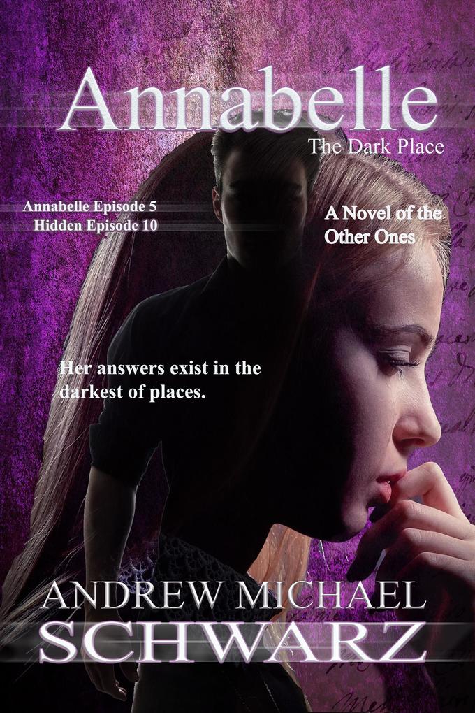 Annabelle: The Dark Place (The Hidden #10)