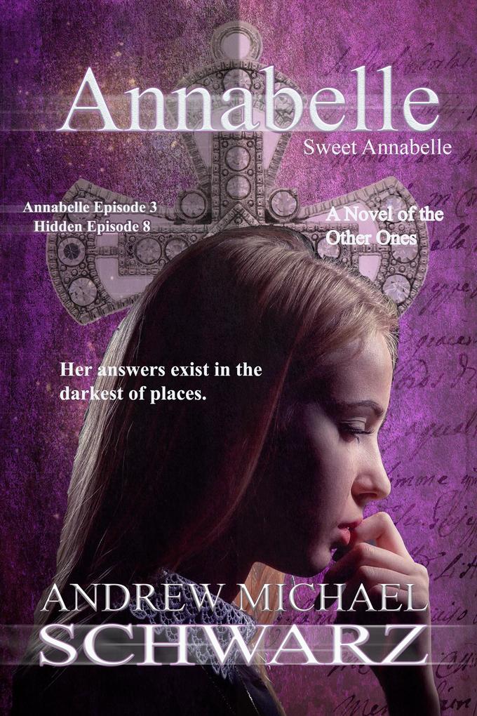 Annabelle: Sweet Annabelle (The Hidden #8)
