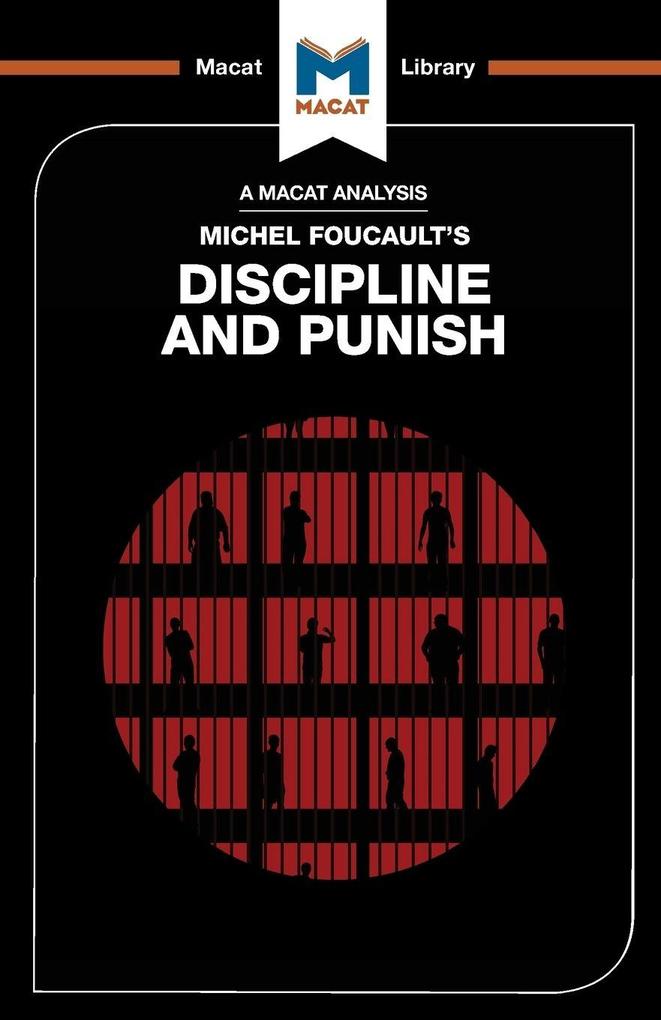 An Analysis of Michel Foucault's Discipline and Punish