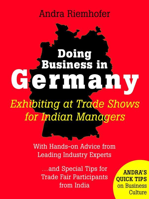Doing Business in Germany : Exhibiting at Trade Shows for Indian Managers