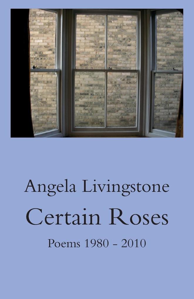 Certain Roses