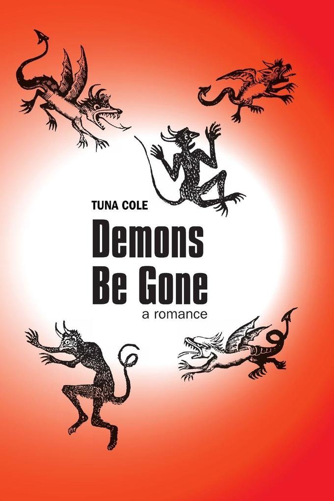 Demons Be Gone A Romance