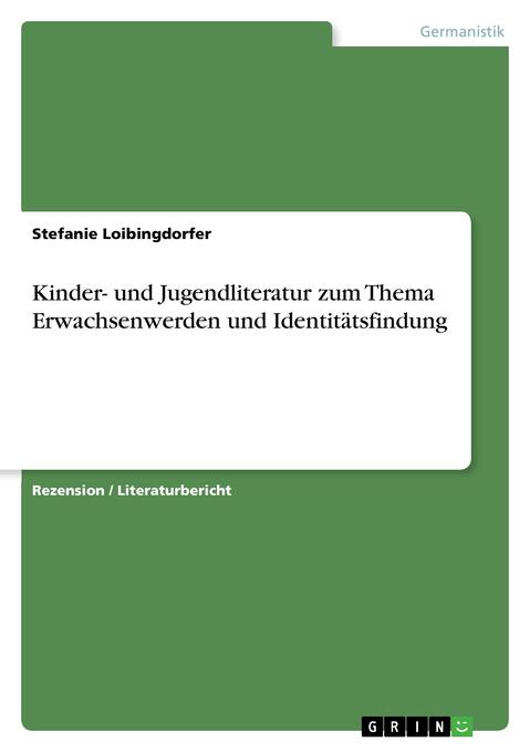 Image of Kinder- und Jugendliteratur zum Thema Erwachsenwerden und Identitätsfindung