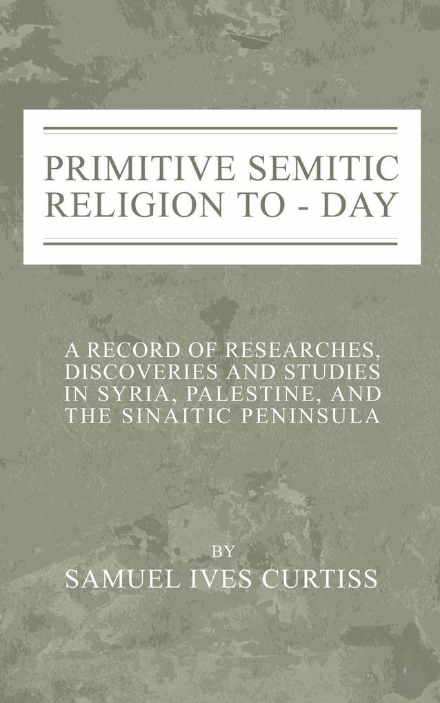 Primitive Semitic Religion Today