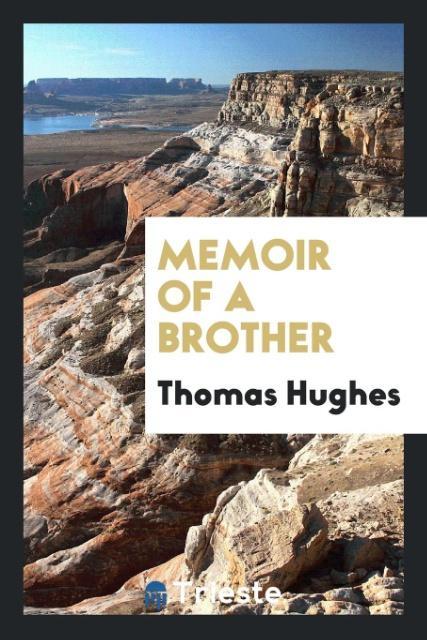 Memoir of a brother als Taschenbuch von Thomas Hughes