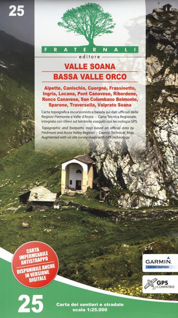 Carta n. 25. Valle Soana Bassa Valle Orco. Carta dei sentieri e stradale 1:25.000. Adatto a GPS