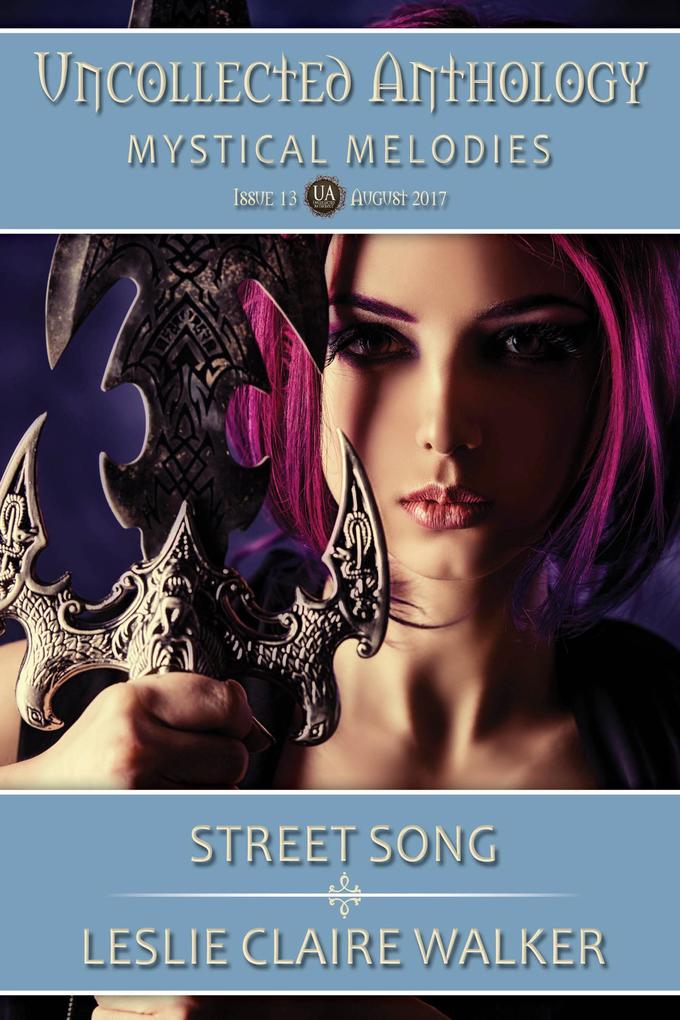 Street Song (The Uncollected Anthology #13)