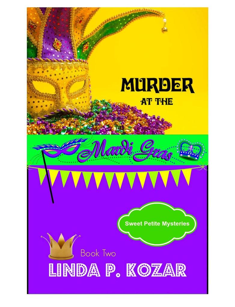 Murder at the Mardi Gras (Sweet Petite Mysteries #2)